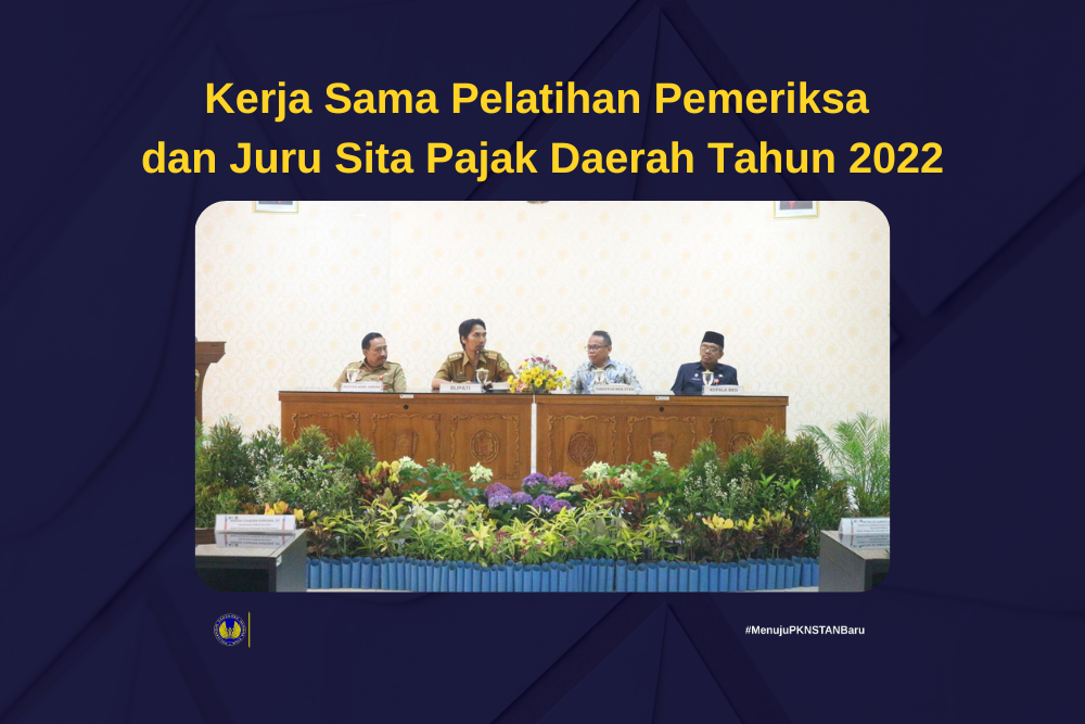 Kerja Sama Pelatihan Pemeriksa dan Juru Sita Pajak Daerah Tahun 2022