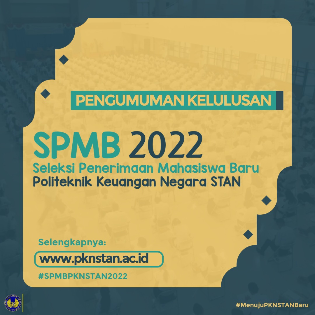 Pengumuman Kelulusan SPMB Prodi DIV PKN STAN Tahun 2022